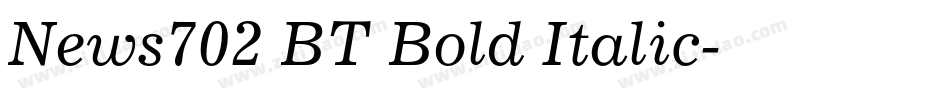 News702 BT Bold Italic字体转换